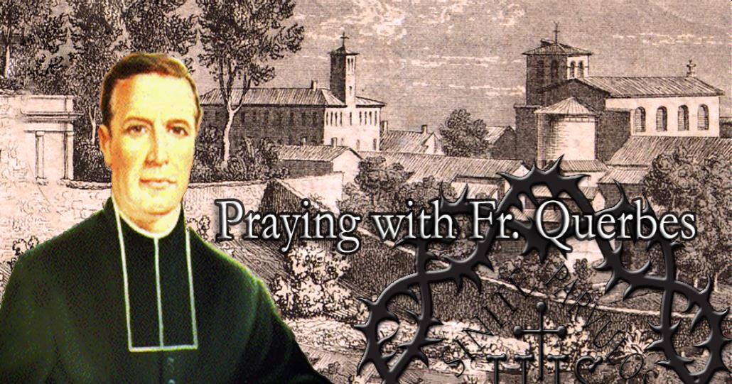 Remembering the Founder: the Venerable Fr. Louis Querbes