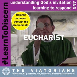 11.12.19 – #LearnToDiscern 3a Sacraments Eucharist