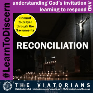 11.12.19 – #LearnToDiscern 3c Sacraments Reconciliation