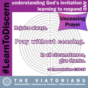 12.24.19 – #LearnToDiscern 3s Unceasing Prayer I