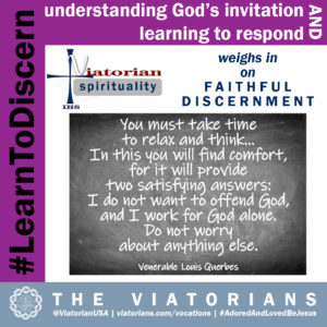 02.18.20 – #LearnToDiscern 4q Viatorian Spirituality II