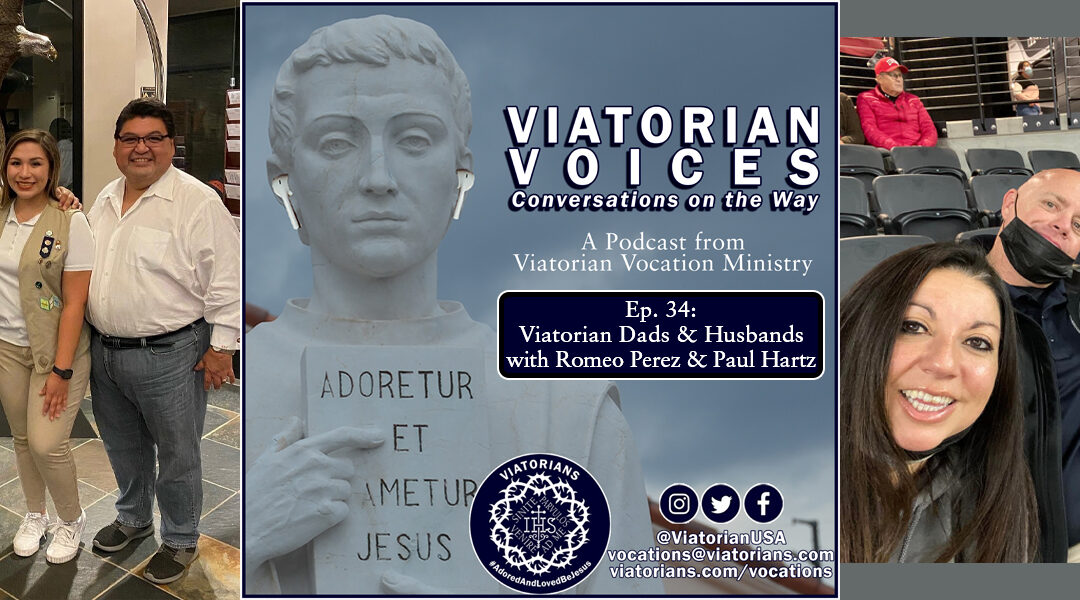 Latest Podcast Episode Explores Viatorian Dads and Husbands