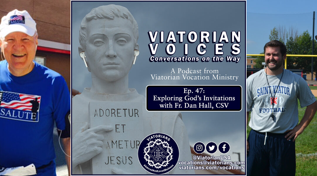 Latest Podcast Episode: Fr. Dan Hall and His Calling to Religious Life