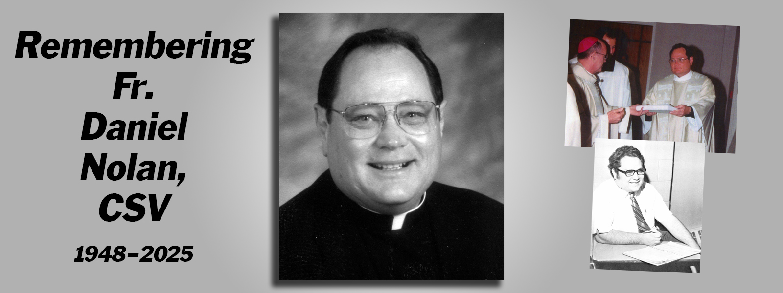 Remembering Fr. Dan Nolan, CSV