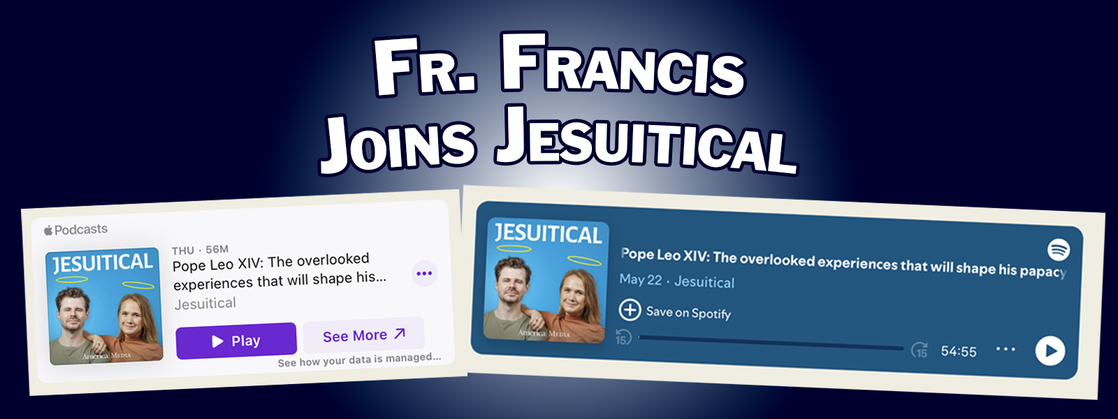 On America's Jesuitical Podcast, Fr. Francis Reflects on Leo XIV