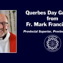 Commemoration of the Venerable Louis Querbes from Fr. Mark Francis, CSV, Provincial